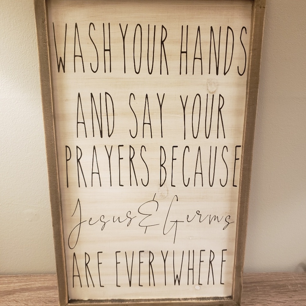 Wash your hands and say your prayers sign